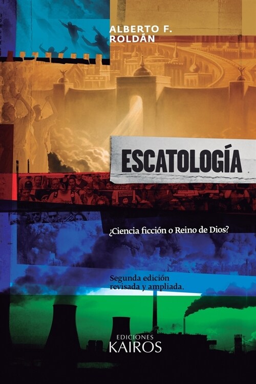 Escatolog?: 풠iencia ficci? o Reino de Dios? Segunda edici? ampliada. (Paperback, 2)