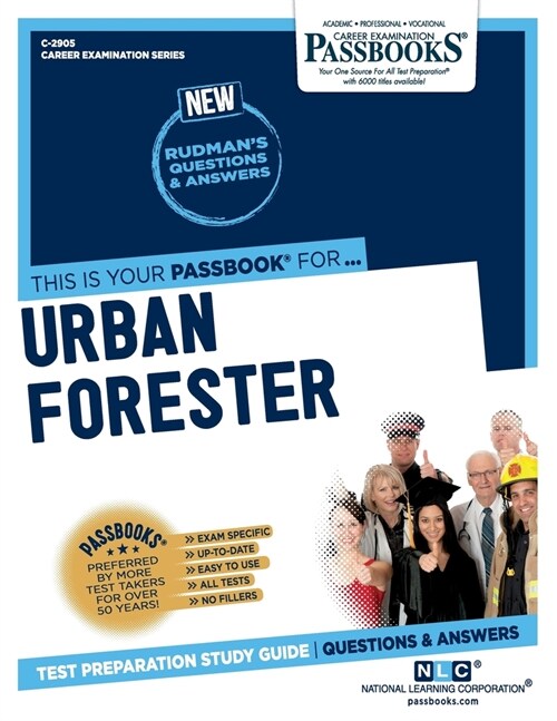 Urban Forester (C-2905): Passbooks Study Guide Volume 2905 (Paperback)