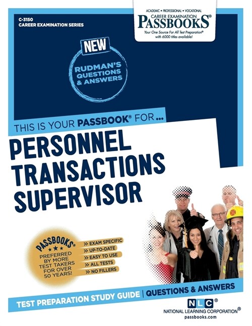 Personnel Transactions Supervisor (C-3150): Passbooks Study Guide Volume 3150 (Paperback)
