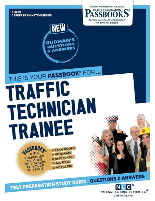 Traffic Technician Trainee (C-3269): Passbooks Study Guide Volume 3269 (Paperback)