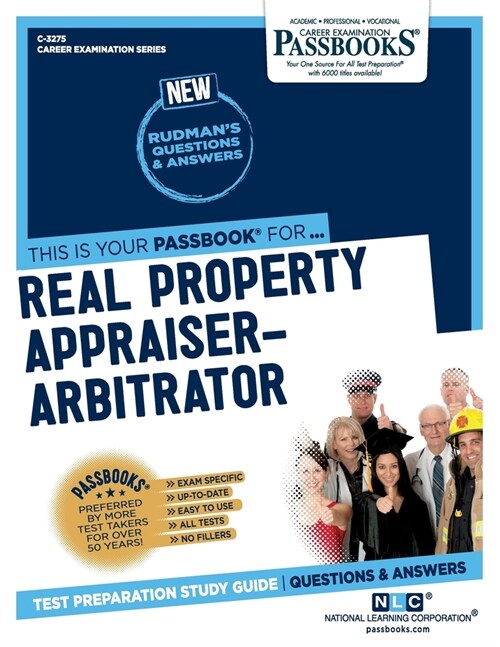 Real Property Appraiser-Arbitrator (C-3275): Passbooks Study Guide Volume 3275 (Paperback)