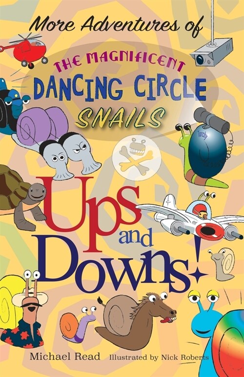 More Adventures of the Magnificent Dancing Circle Snails: Ups and Downs (Paperback)