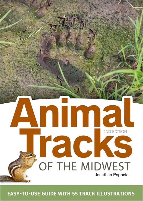 Animal Tracks of the Midwest Field Guide: Easy-To-Use Guide with 55 Track Illustrations (Paperback, 2, Revised)