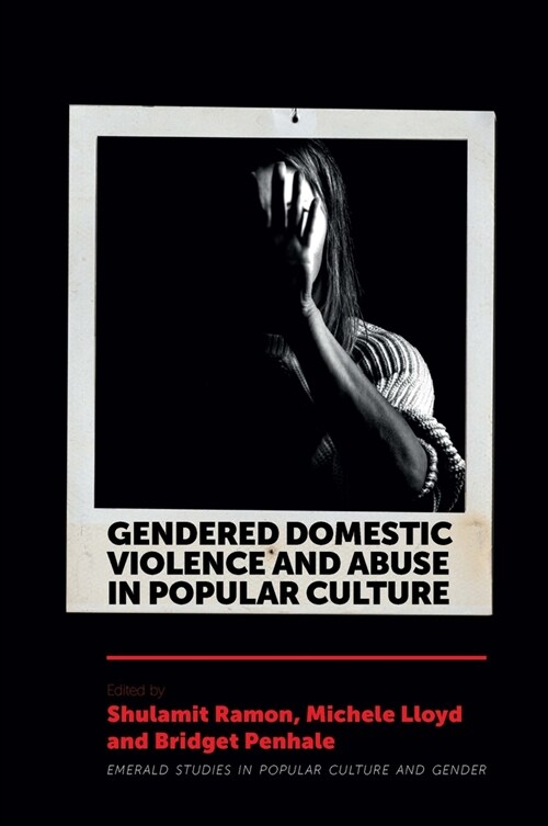 Gendered Domestic Violence and Abuse in Popular Culture (Hardcover)