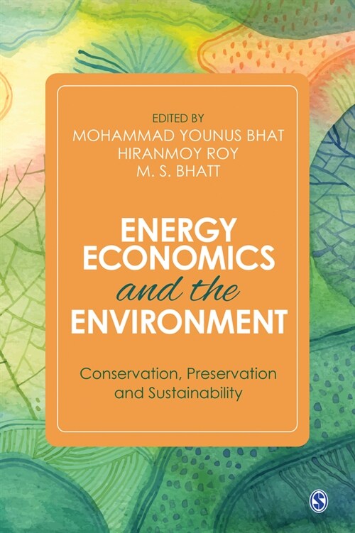 Energy Economics and the Environment: Conservation, Preservation and Sustainability (Hardcover)