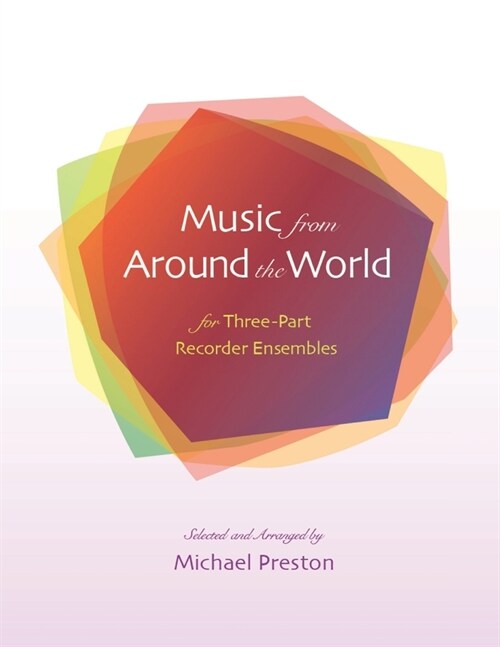 Music from Around the World for Recorders: for Three Part Recorder Ensemble (Paperback)