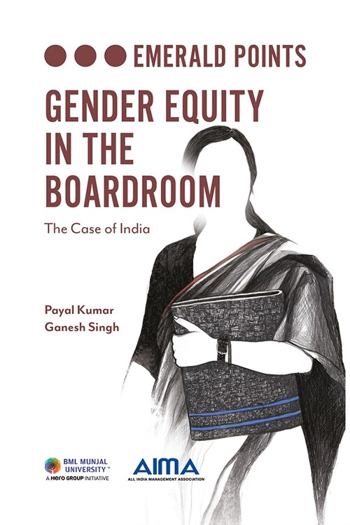 Gender Equity in the Boardroom : The Case of India (Paperback)