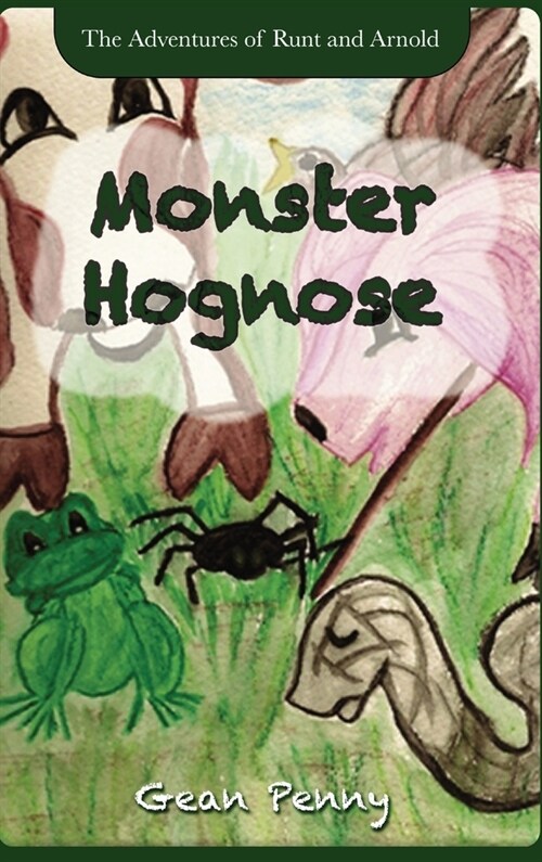 Monster Hognose: A Farm Animal Fantasy (Hardcover)