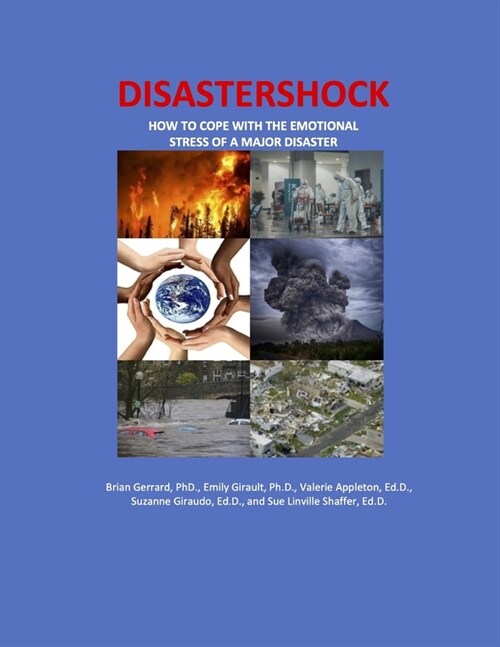 Disastershock: How to Cope with the Emotional Stress of a Major Disaster (Paperback)