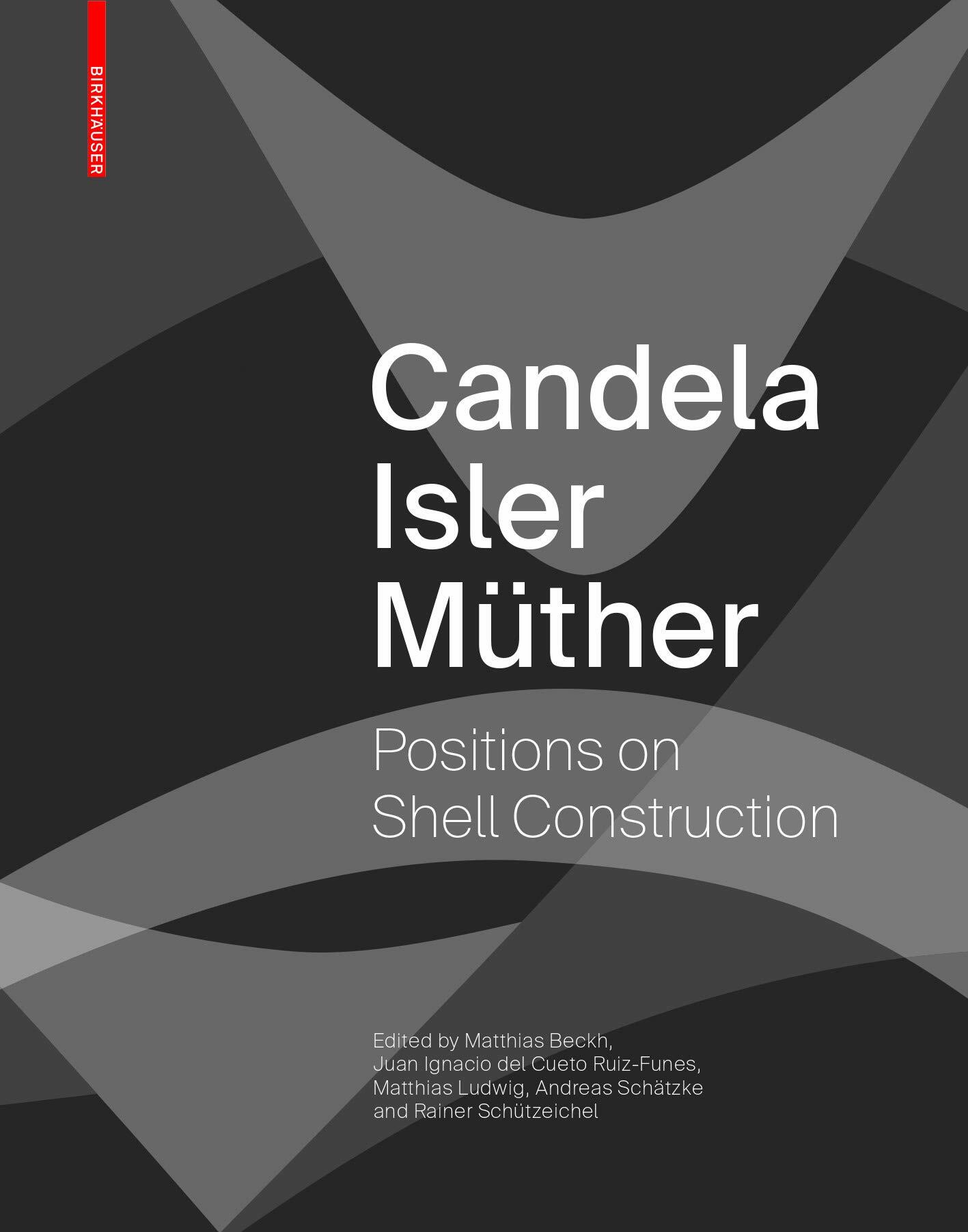 [중고] Candela Isler M?her: Positions on Shell Construction. Positionen Zum Schalenbau. Posturas Sobre La Construcci? de Cascarones. (Hardcover)