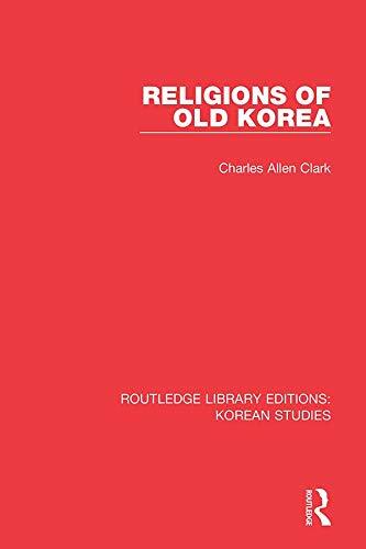 Religions of Old Korea (Paperback, 1)