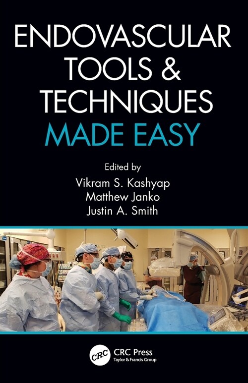 Endovascular Tools and Techniques Made Easy (Paperback)