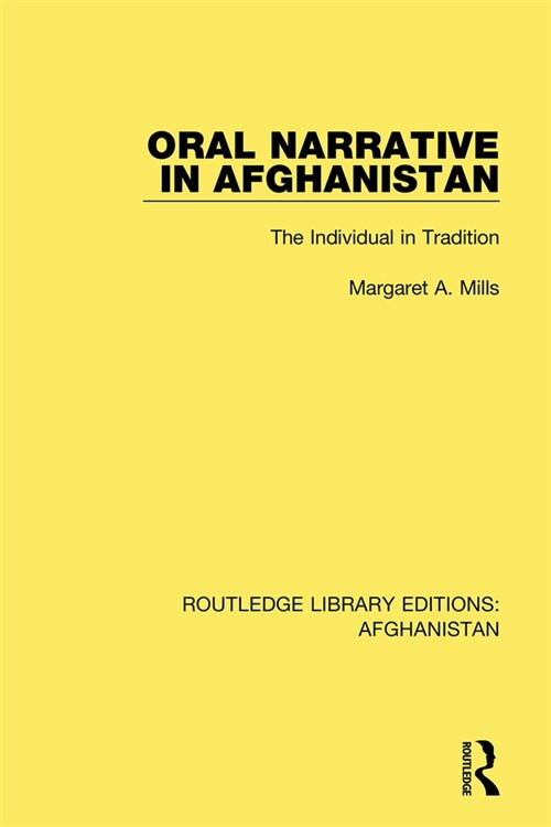 Oral Narrative in Afghanistan : The Individual in Tradition (Paperback)