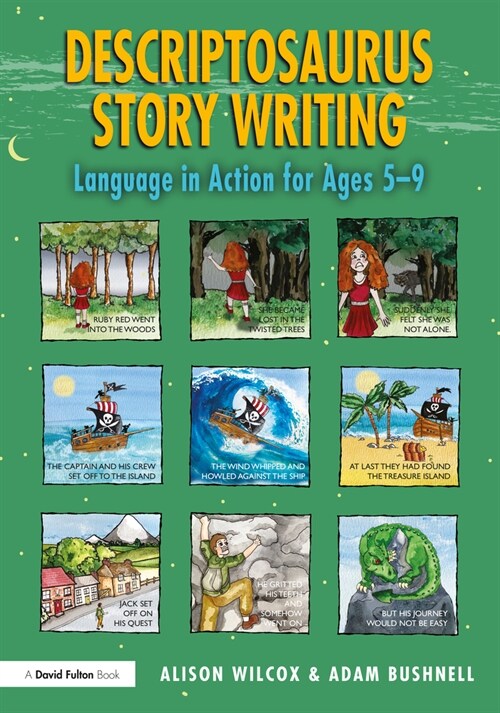 Descriptosaurus Story Writing : Language in Action for Ages 5–9 (Hardcover)