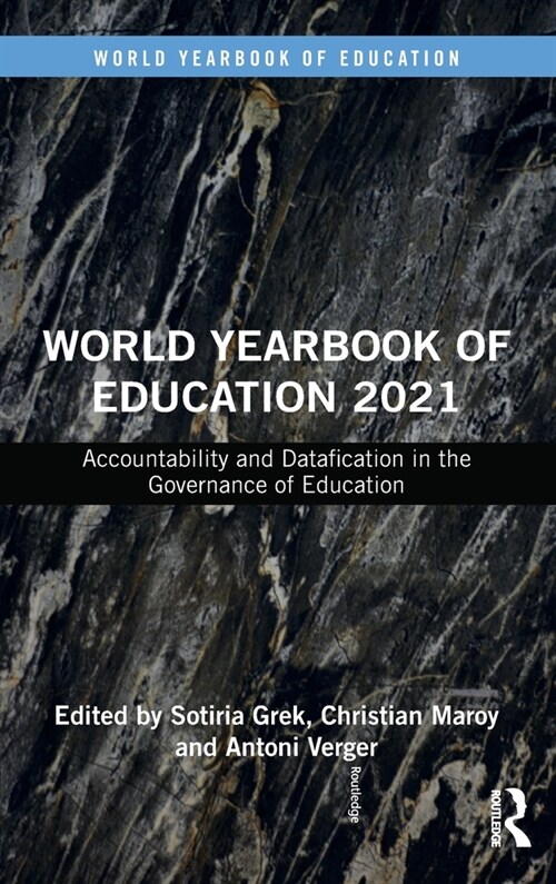 World Yearbook of Education 2021 : Accountability and Datafication in the Governance of Education (Hardcover)