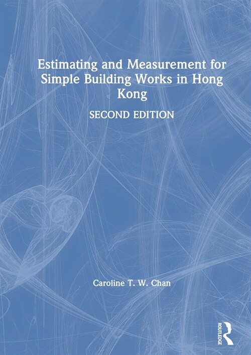 Estimating and Measurement for Simple Building Works in Hong Kong (Hardcover, 1)