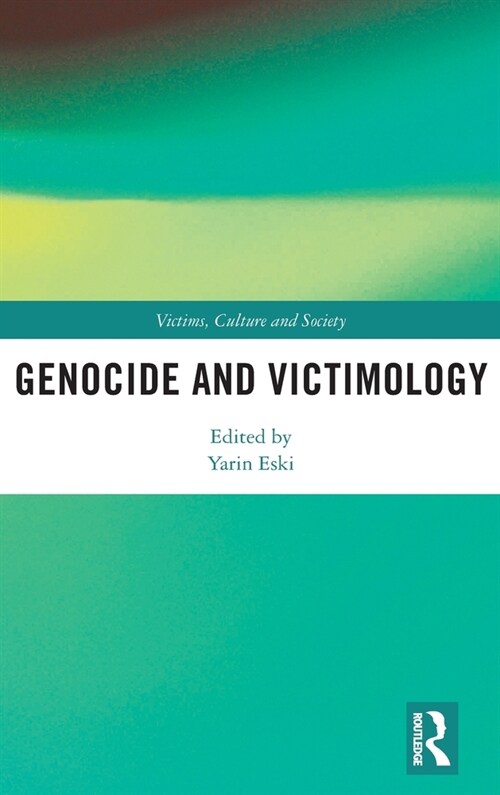 Genocide and Victimology (Hardcover, 1)