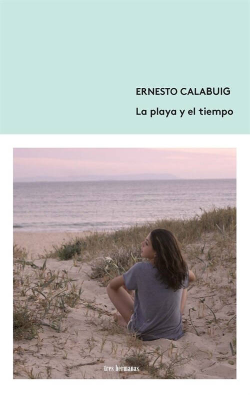 PLAYA Y EL TIEMPO,LA (Paperback)