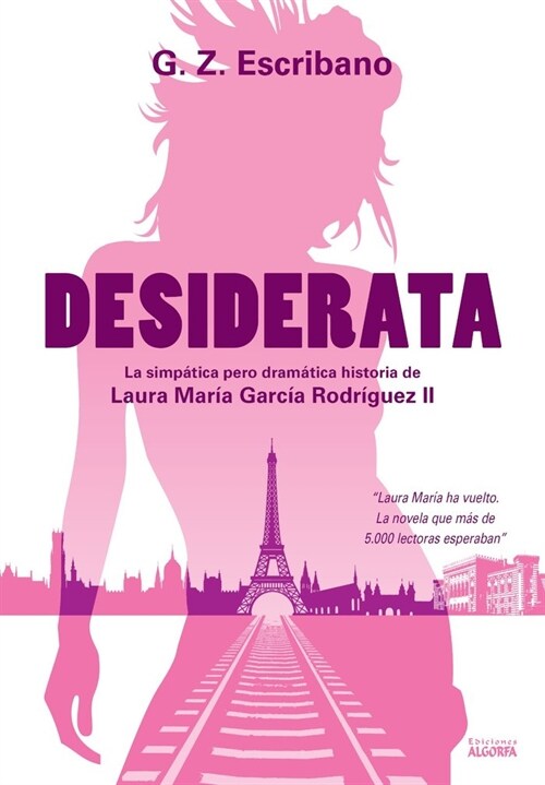 DESIDERATA II LA SIMPATICA PERO DRAMATICA HISTORIA DE LAURA (Paperback)