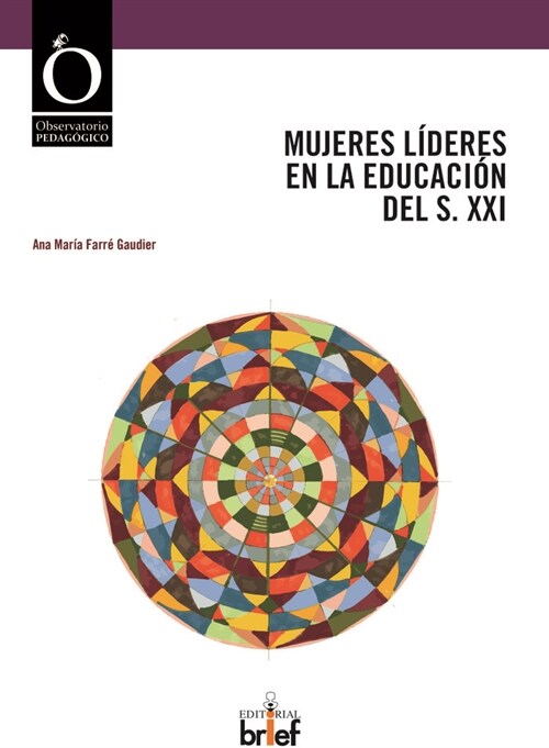 MUJERES LIDERES EN LA EDUCACION DEL S XXI (Paperback)