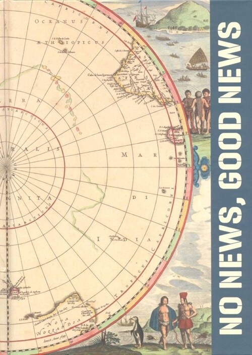 NO NEWS GOOD NEWS (Hardcover)