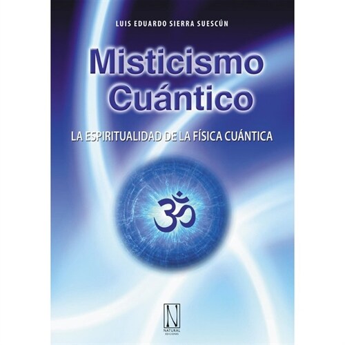 MISTICISMO CUANTICO (Book)