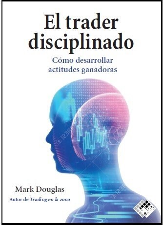 TRADER DISCIPLINADO,EL (Paperback)