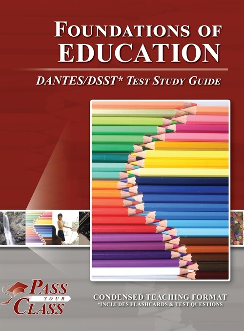 Foundations of Education DANTES/DSST Test Study Guide (Hardcover)