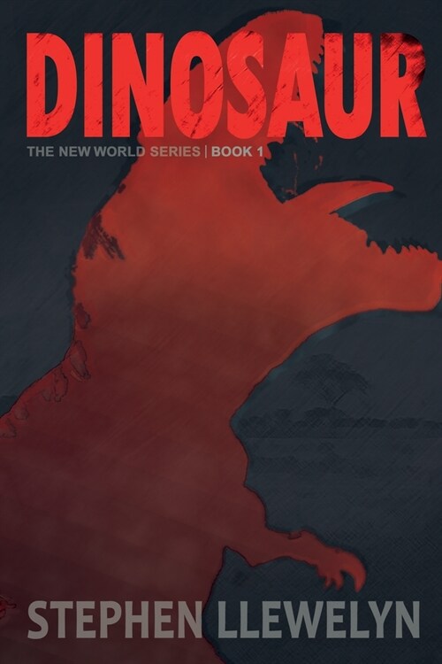 DINOSAUR : The New World Series Book One (Paperback)