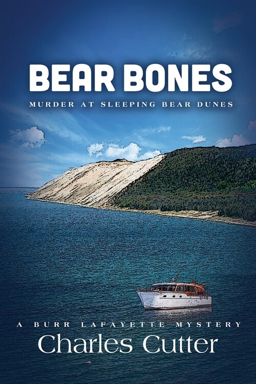 Bear Bones: Murder at Sleeping Bear Dunes (Paperback)