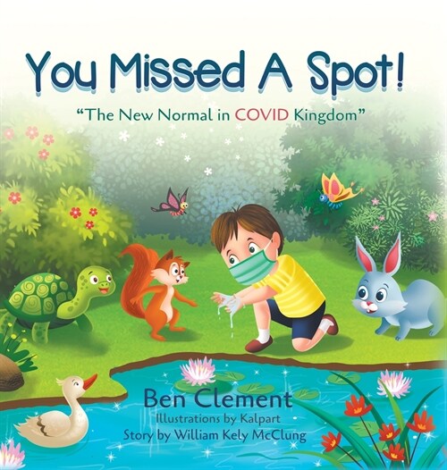 You Missed a Spot!: The New Normal in COVID Kingdom (Hardcover)