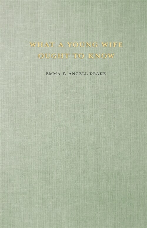 What a Young Wife Ought to Know: With an Essay from The History of Human Marriage By Edward Westermarck (Paperback)