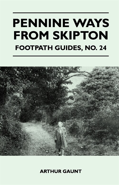 Pennine Ways from Skipton - Footpath Guide (Paperback)
