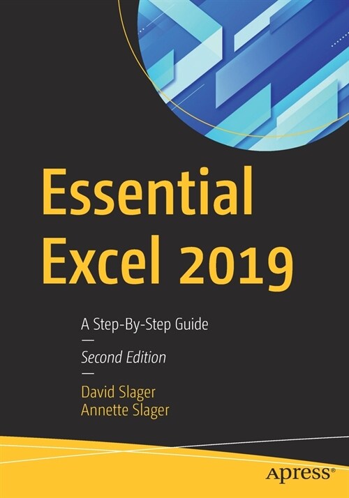 Essential Excel 2019: A Step-By-Step Guide (Paperback, 2)