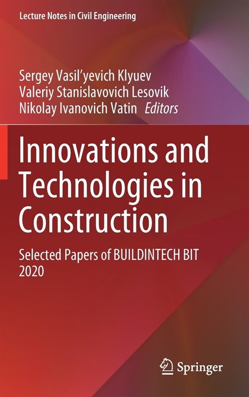 Innovations and Technologies in Construction: Selected Papers of Buildintech Bit 2020 (Hardcover, 2021)