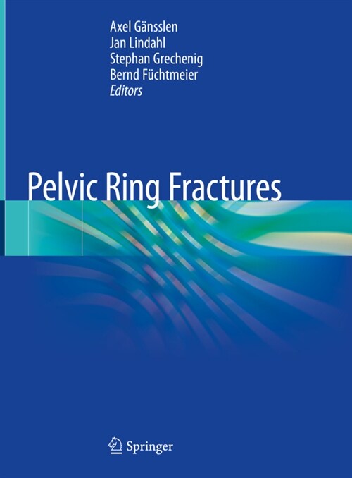 Pelvic Ring Fractures (Hardcover)