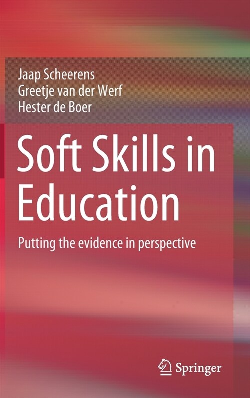 Soft Skills in Education: Putting the Evidence in Perspective (Hardcover, 2020)