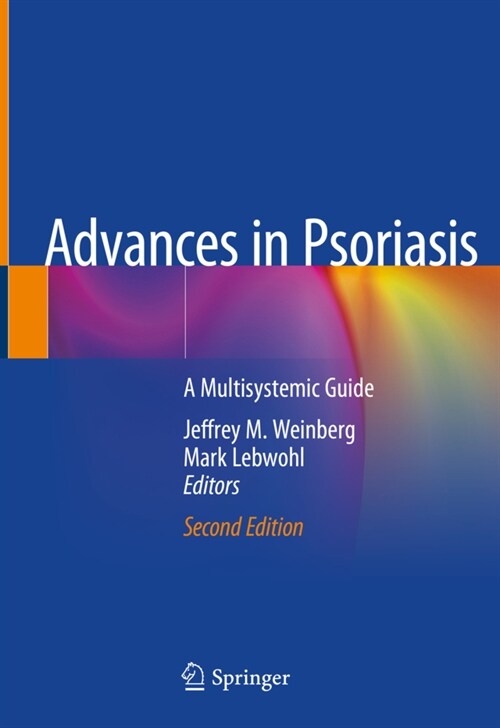 Advances in Psoriasis: A Multisystemic Guide (Hardcover, 2, 2021)