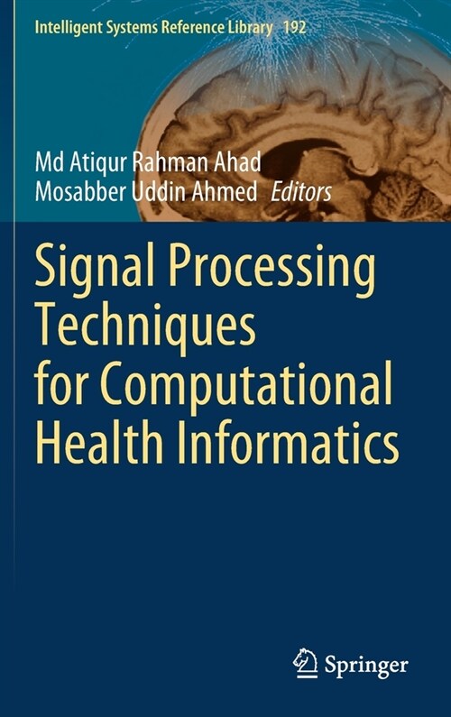 Signal Processing Techniques for Computational Health Informatics (Hardcover)