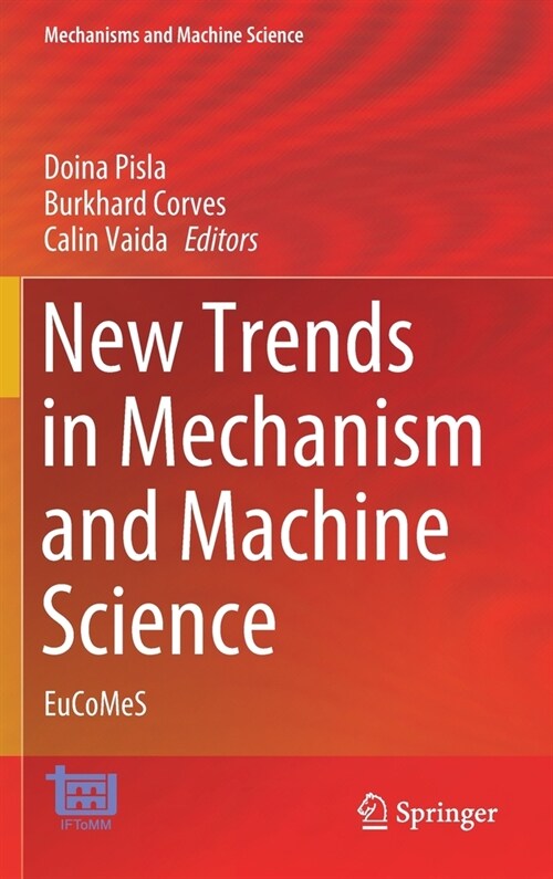 New Trends in Mechanism and Machine Science: Eucomes (Hardcover, 2020)