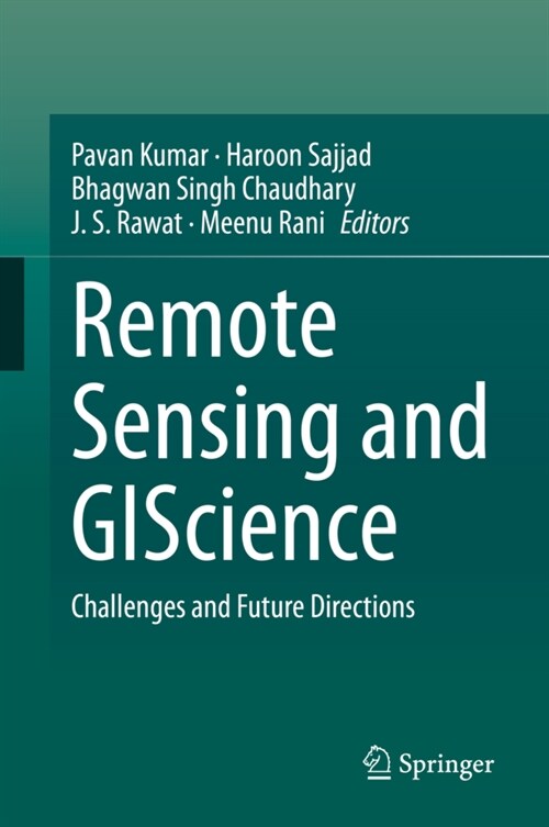 Remote Sensing and Giscience: Challenges and Future Directions (Hardcover, 2021)