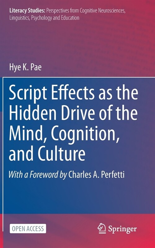 Script Effects as the Hidden Drive of the Mind, Cognition, and Culture (Hardcover)