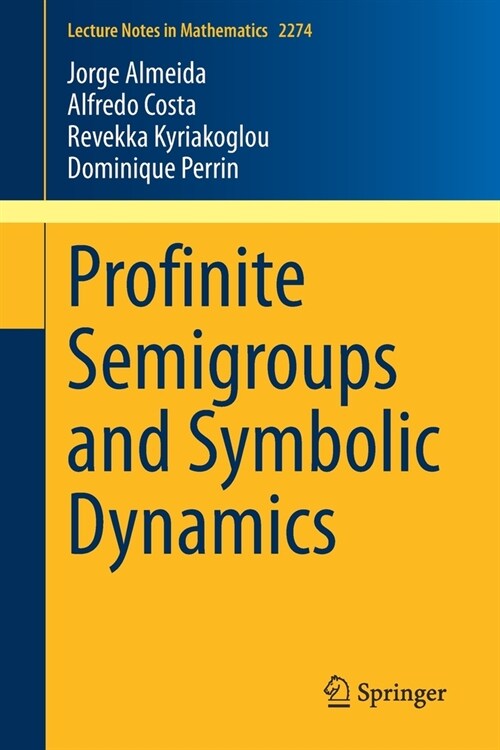 Profinite Semigroups and Symbolic Dynamics (Paperback)