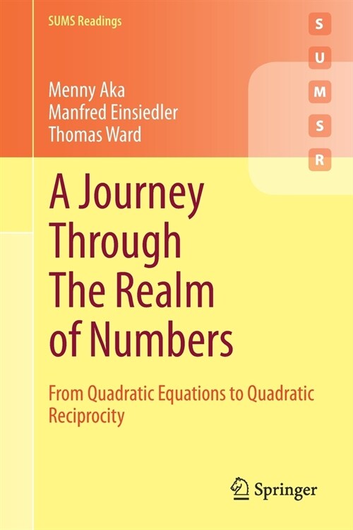 A Journey Through the Realm of Numbers: From Quadratic Equations to Quadratic Reciprocity (Paperback, 2020)