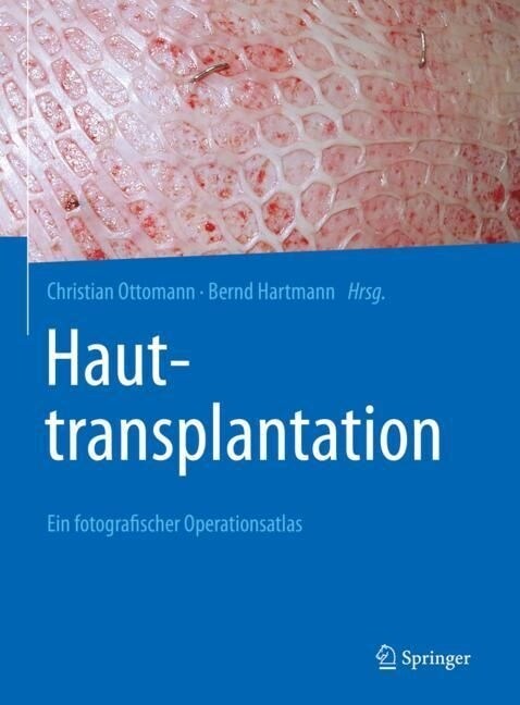 Hauttransplantation: Ein Fotografischer Operationsatlas (Hardcover, 1. Aufl. 2022)