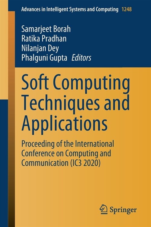 Soft Computing Techniques and Applications: Proceeding of the International Conference on Computing and Communication (Ic3 2020) (Paperback, 2021)