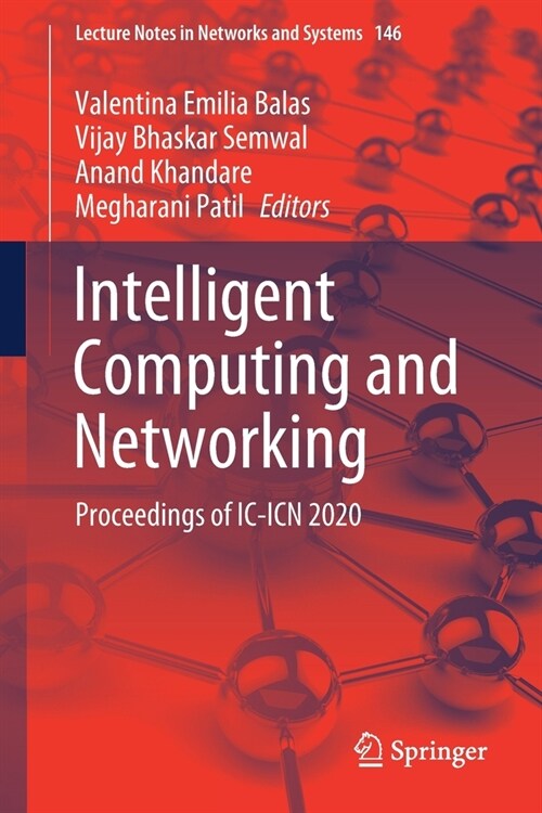 Intelligent Computing and Networking: Proceedings of IC-Icn 2020 (Paperback, 2021)