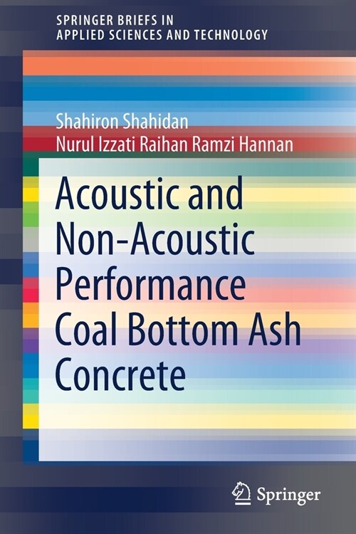 Acoustic And Non-Acoustic Performance Coal Bottom Ash Concrete (Paperback)
