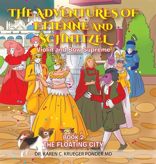 Violin and Bow Supreme - Book 2: The Floating City (Hardcover)