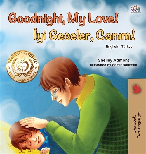 Goodnight, My Love! (English Turkish Bilingual Book for Kids) (Hardcover)